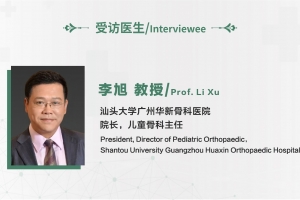 Healing with Benevolence-Episode 1:Prof. Li Xu, President of Shantou University Guangzhou Huaxin Orthopaedic Hospital